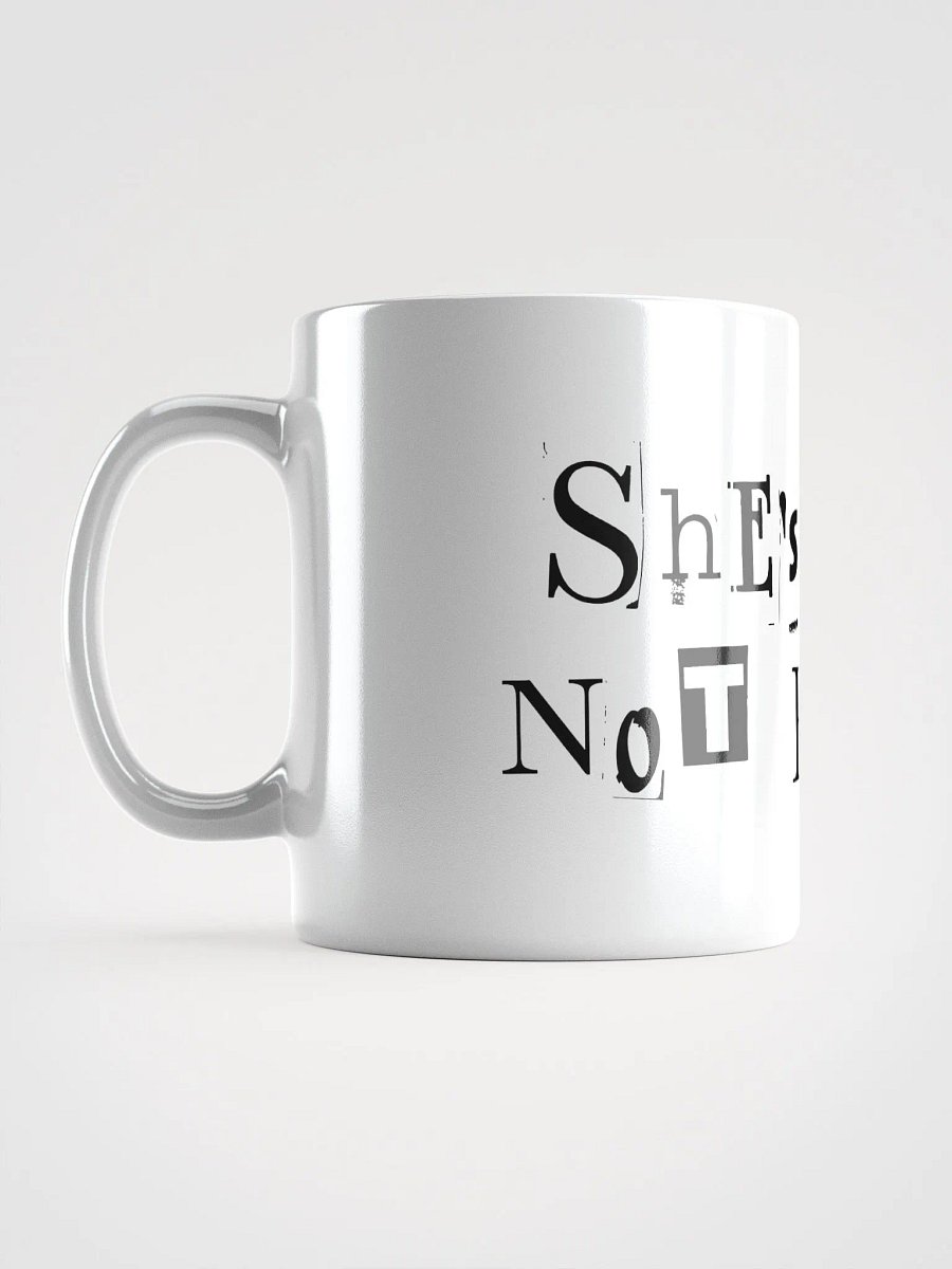 She's Just Not For Me - Mug product image (17)