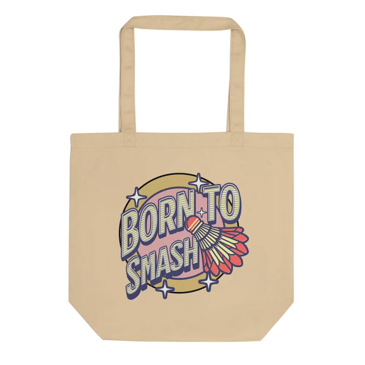 Born To Smash Badminton Eco Tote Bag product image (1)