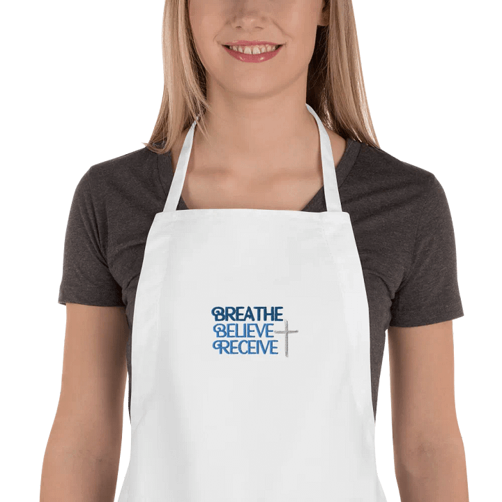 BREATHE BELIEVE RECEIVE EMBROIDERED COOKING APRON, INSPIRATIONAL MOTIVATIONAL, SELF-AFFIRMATION, POSITIVE VIBES, GIFT IDEA product image (6)