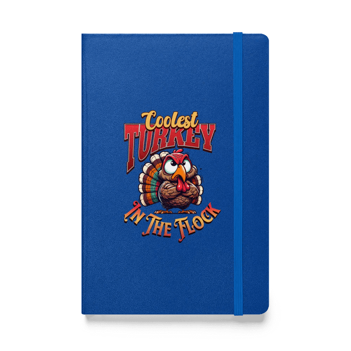 Coolest Turkey In The Flock Hardcover Notebook product image (1)