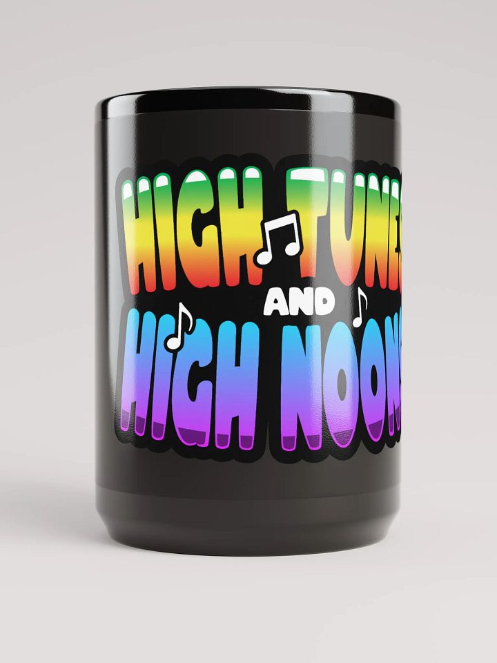 HIGH TUNES AND HIGH NOONS BLACK COFFEE MUG product image (1)