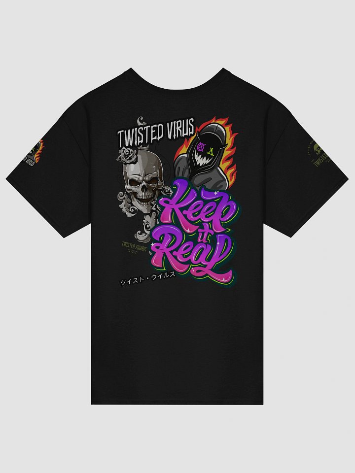 Twisted Virus: KEEP IT REAL T-shirt product image (14)