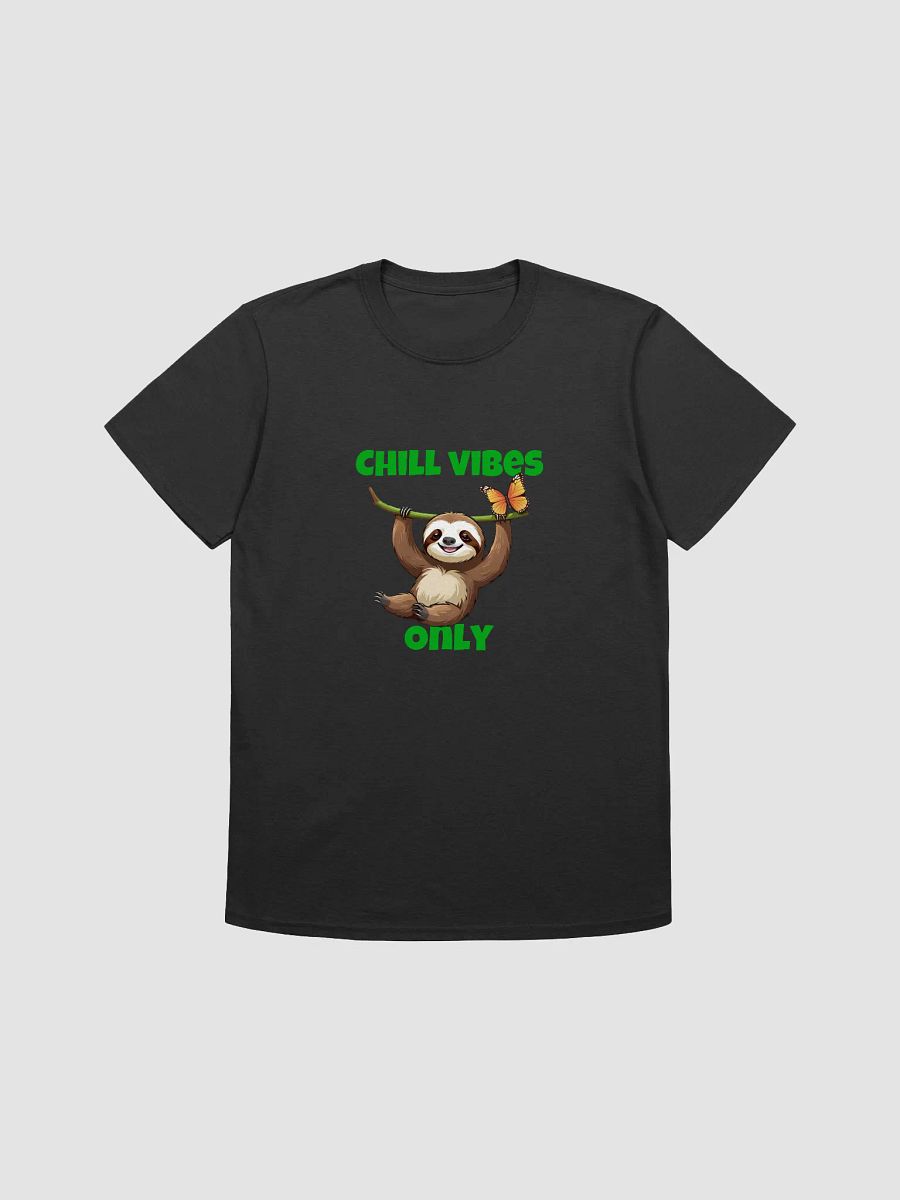Chill Vibes Only T-Shirt product image (3)