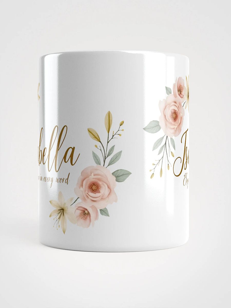 Isabella Mug: Elegance in Every Word – A Perfect Personalized Gift product image (5)