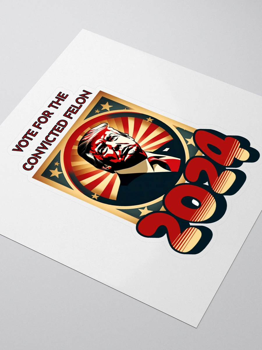 2024 Convicted Felon Campaign Sticker product image (8)