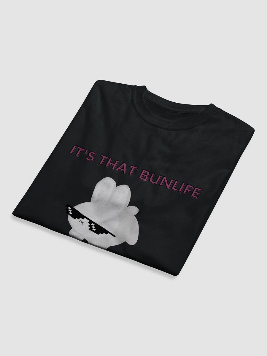 That Bunlife tee (Unisex) product image (5)