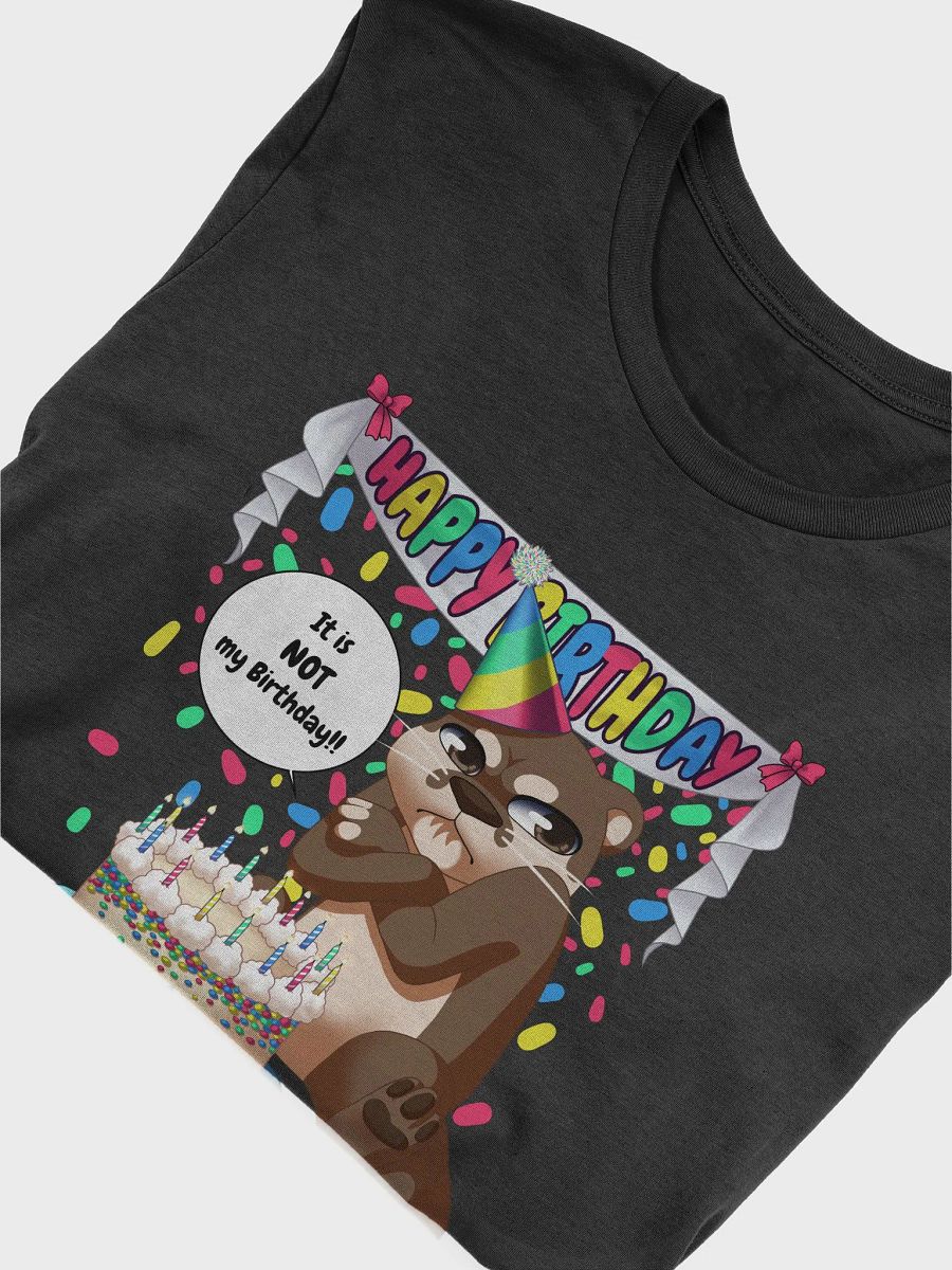 Not My Birthday Shirt product image (39)