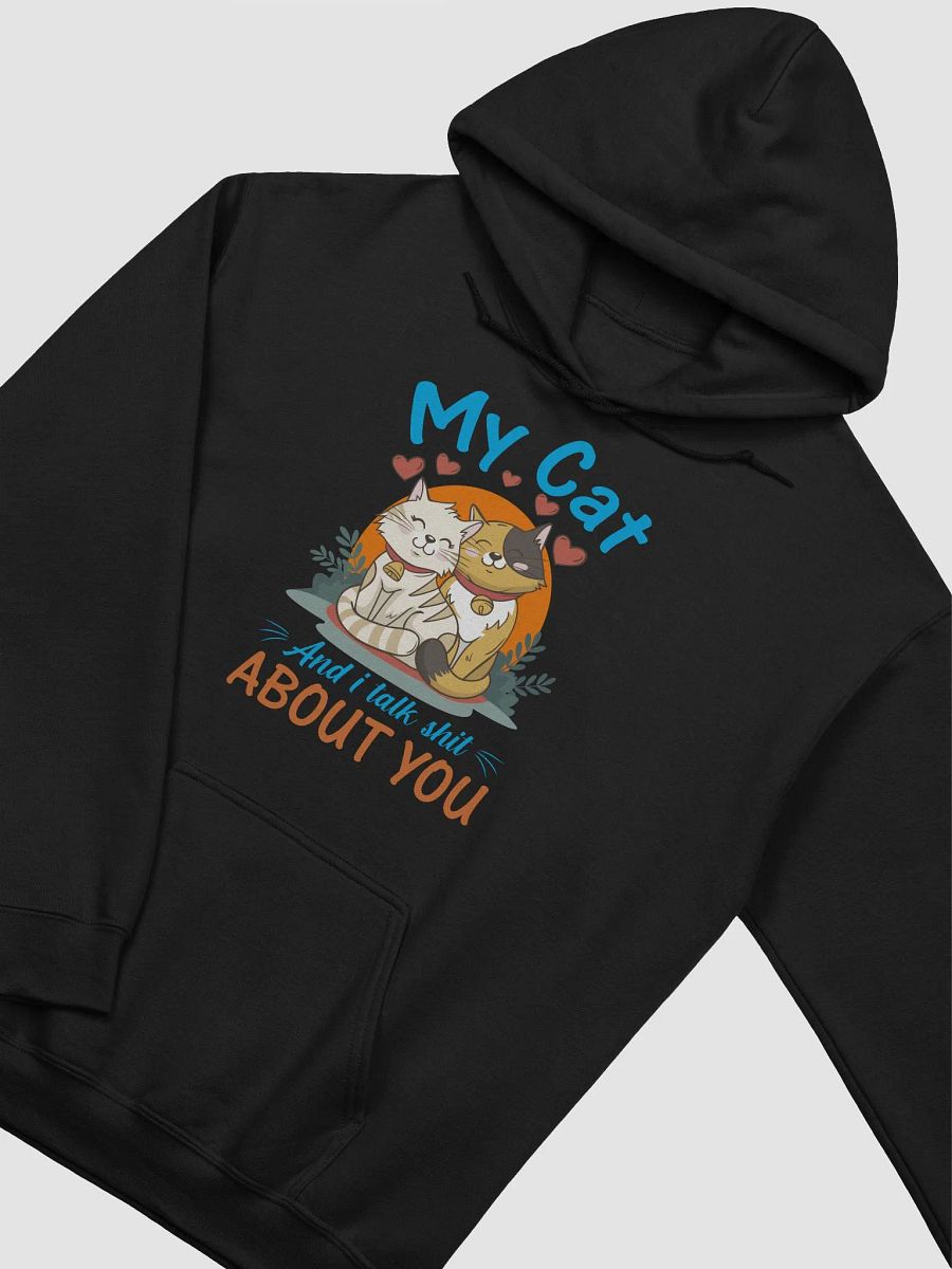 My cat and i talk about you product image (2)