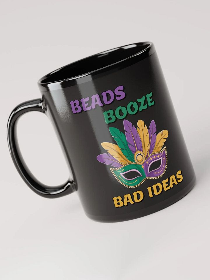 Beads, Booze And Bad Ideas - Funny Mardi Gras Black Coffee Mug product image (2)
