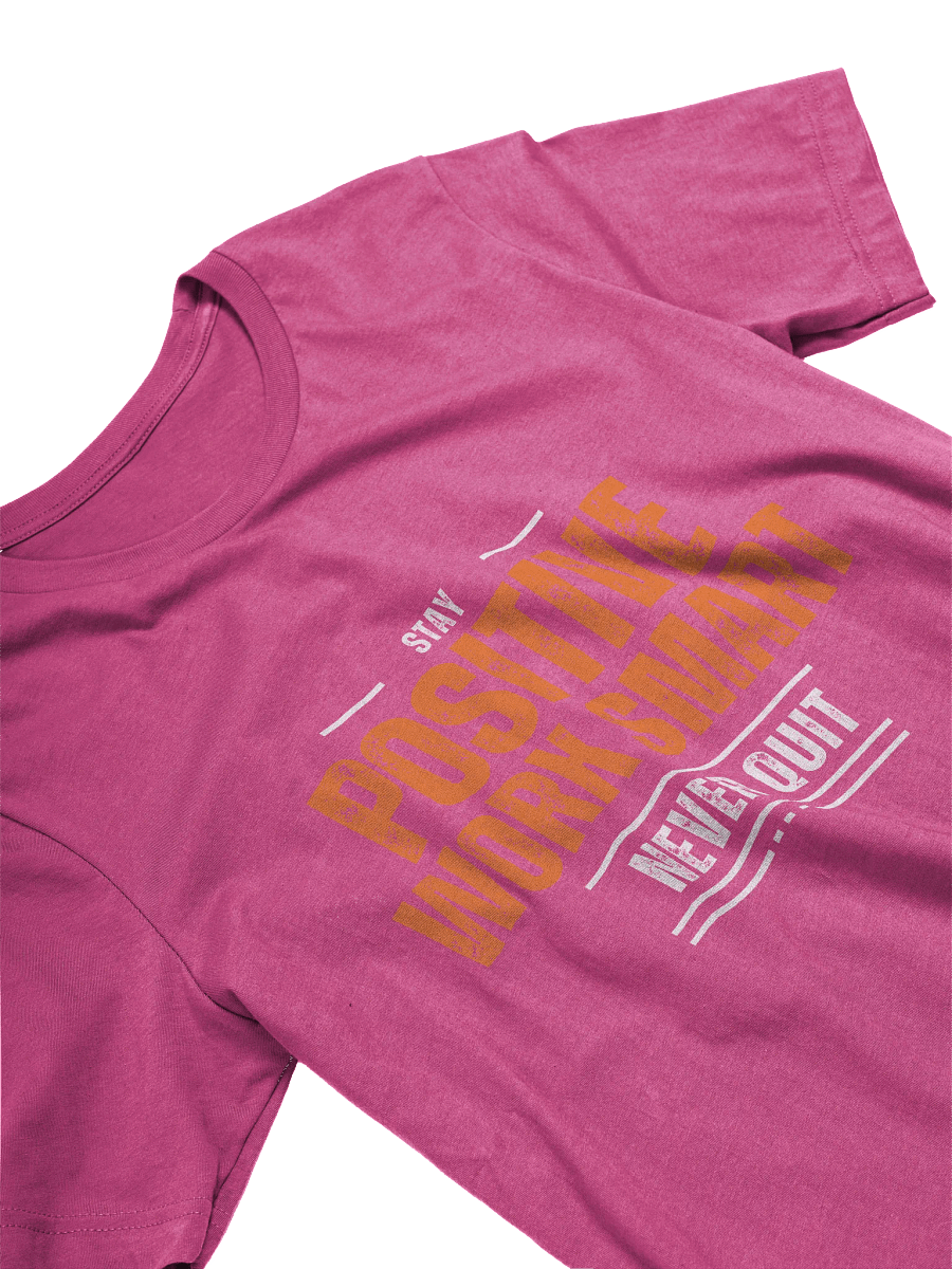 Stay Positive Work Smart Graphic T-Shirt product image (3)
