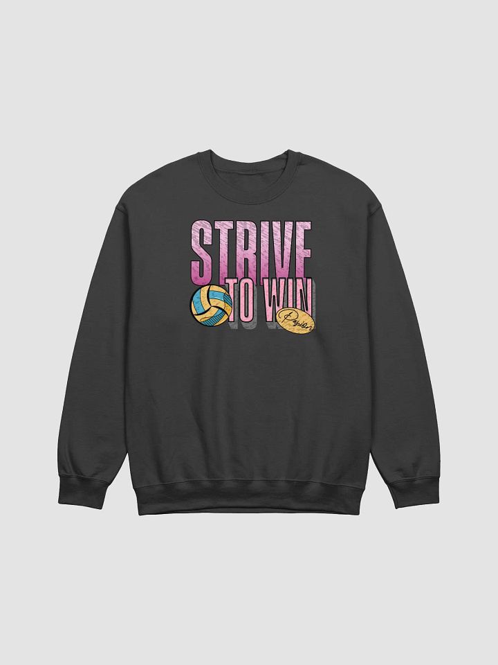 Strive To Win Passion Volleyball Crewneck Sweatshirt product image (1)