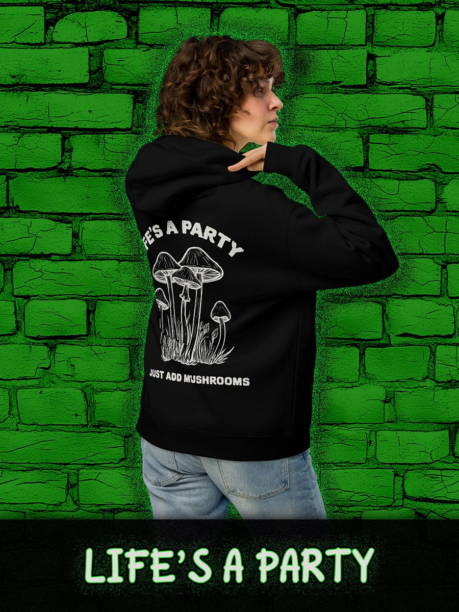 LIFE'S A PARTY JUST ADD MUSHROOMS Unisex Premium Oversized Hoodie product image (3)