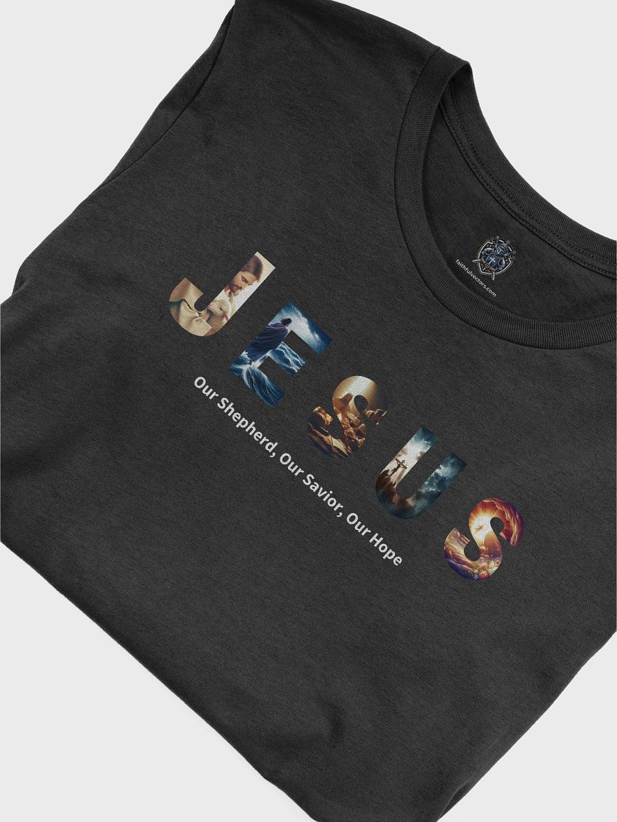 JESUS: Our Shephard, Our Savior, Our Hope - TShirt product image (5)