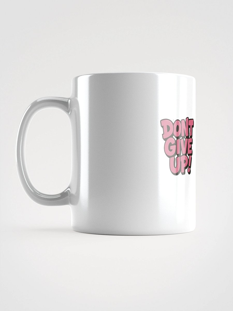 Dont Give Up Cup product image (17)