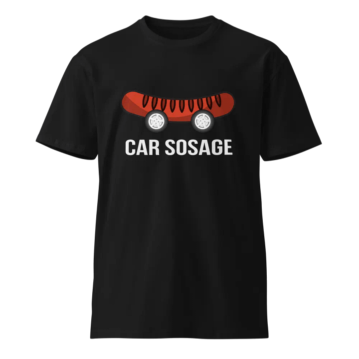 Car Sosage T-shirt 2408 Unisex Premium T-shirt product image (1)