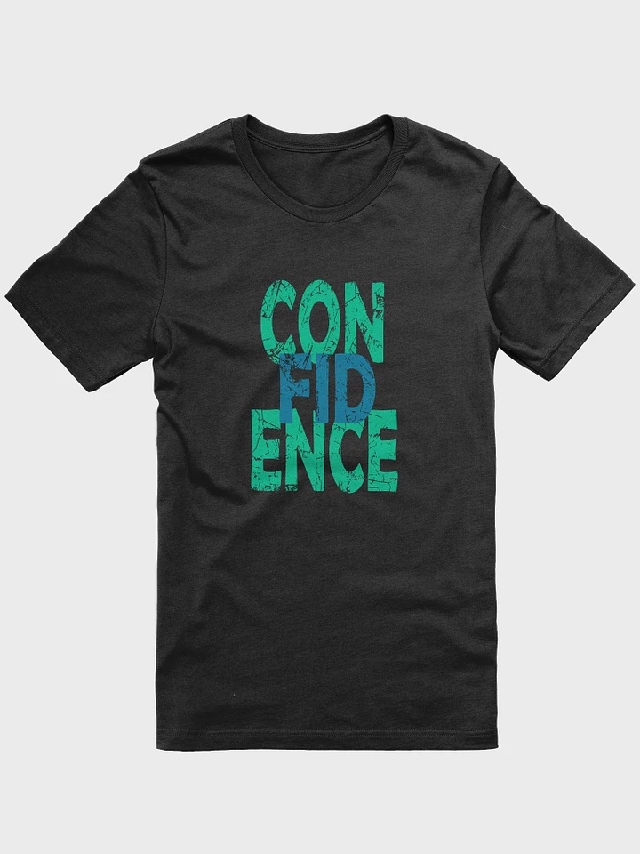 Confidence Design T-Shirt #096 product image (1)