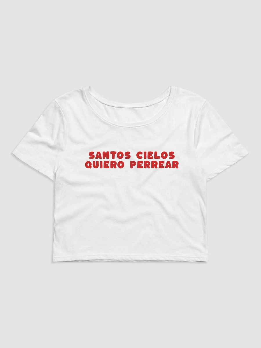 Santos Cielos Quiero Perrear Baby Tee product image (1)