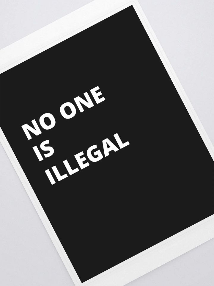PRIS- NO ONE IS ILLEGAL - Kiss Cut Sticker Sheet with Background product image (1)