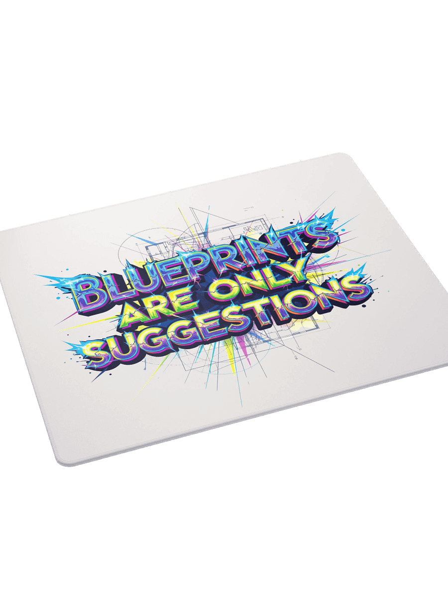 Blueprints Are Only Suggestions Gaming Mouse Pad product image (7)