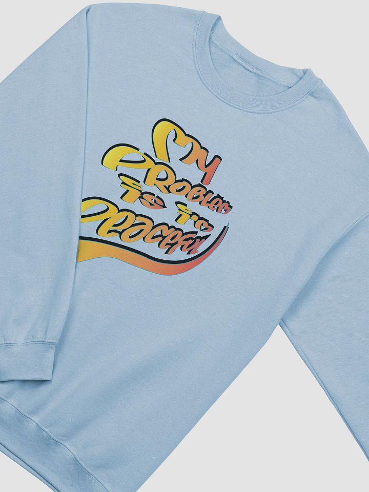 My Problem Is I'm Peaceful - Graffiti - Gildan Classic Crewneck Sweatshirt product image (1)