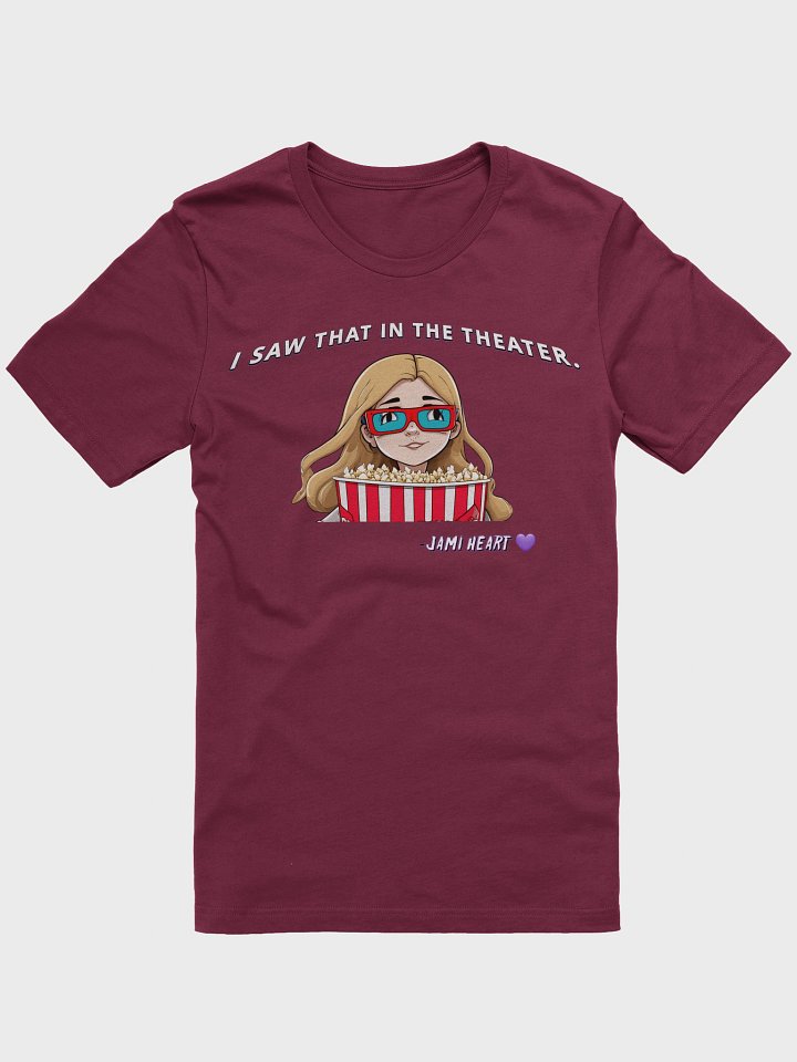 I Saw That in the Theater Tee White Lettering product image (25)