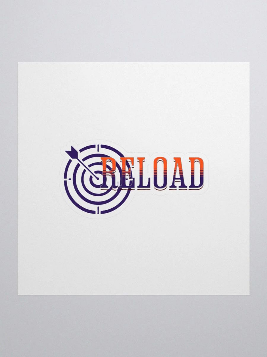 Reload | Inspirational Quote Sticker product image (1)