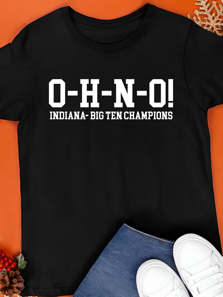 O-H-N-O! Indiana Championship Shirt product image (1)