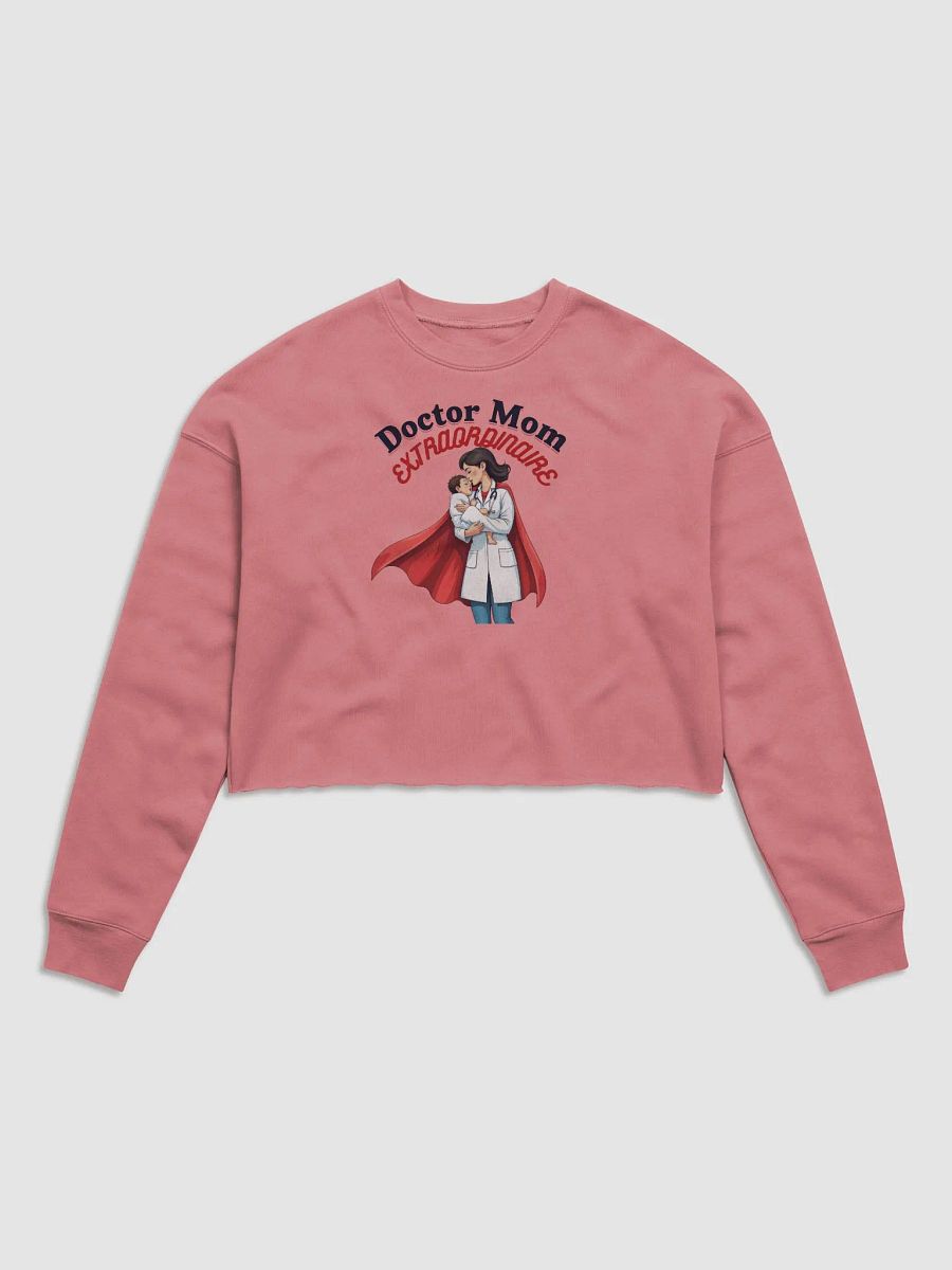 Doctor Mom EXTRAORDINAIRE Fleece Crop Sweatshirt product image (2)