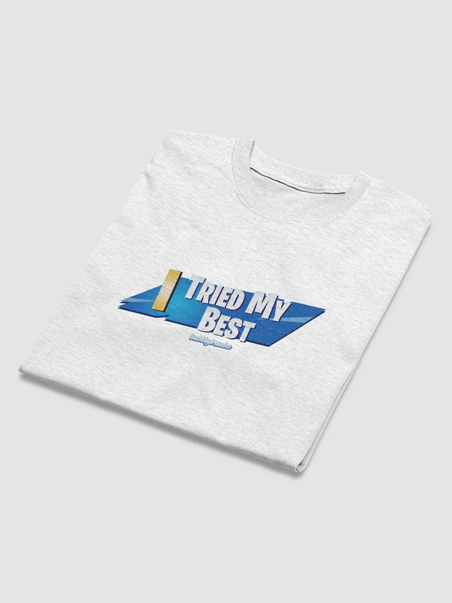 I TRIED MY BEST T-SHIRT product image (4)