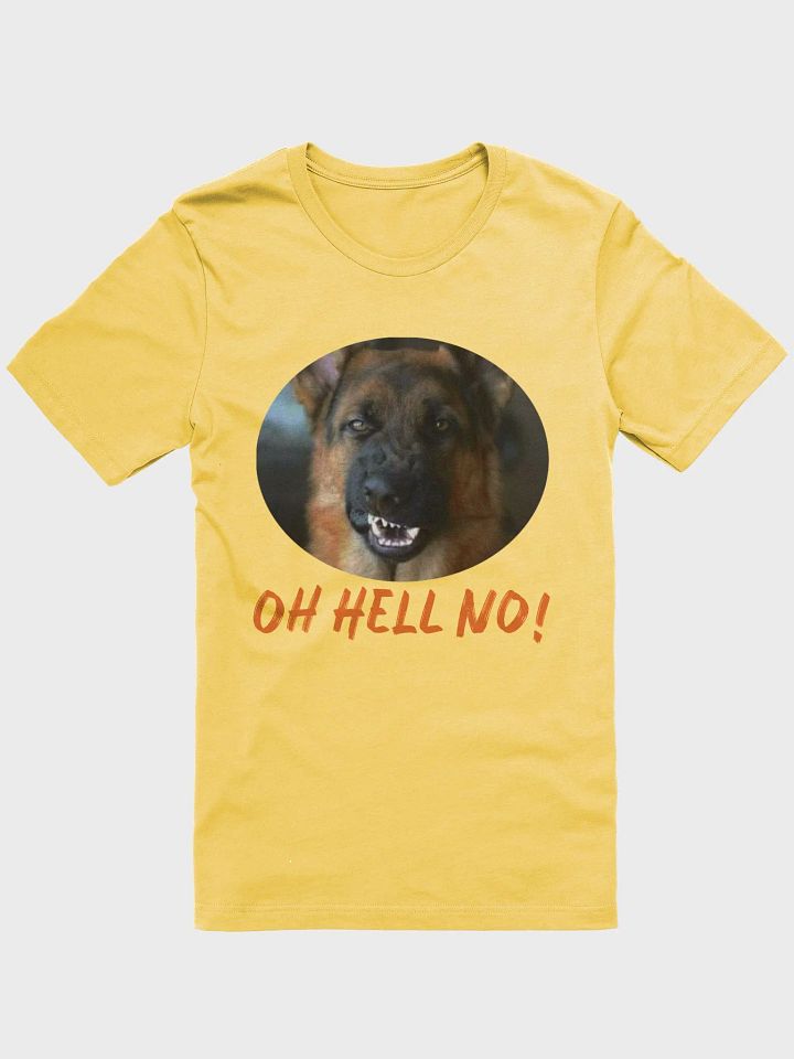 Oh HELL NO T Shirt product image (1)