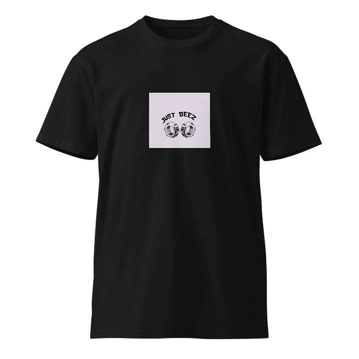 Just deez T-Shirt product image (1)