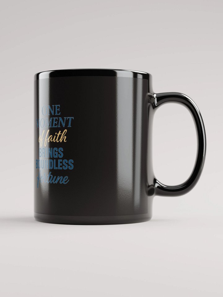 One Moment of Faith – Nichiren Buddhism Black Glossy Mug (11oz/15oz) product image (2)