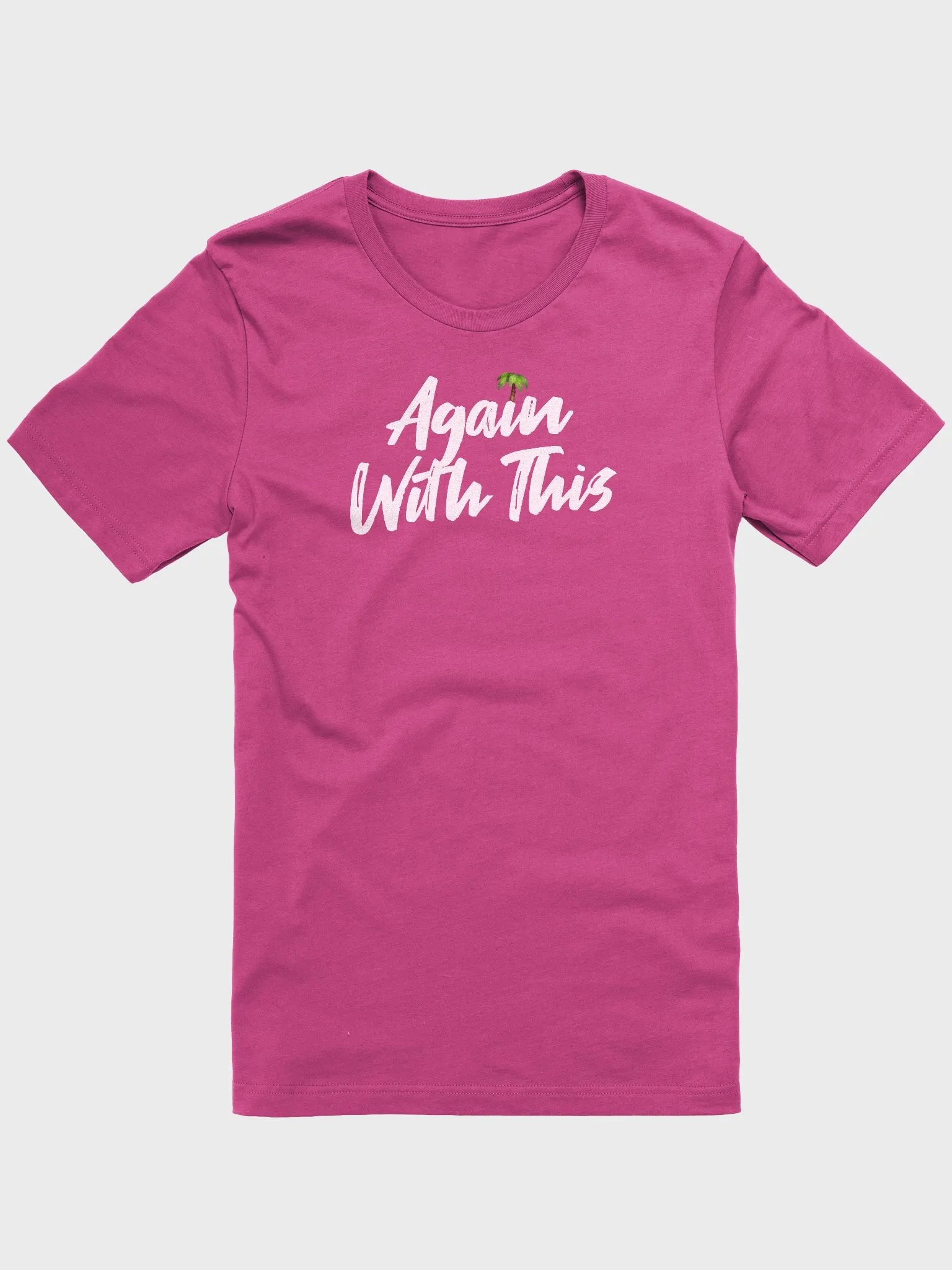 Again With This / Unisex product image (3)