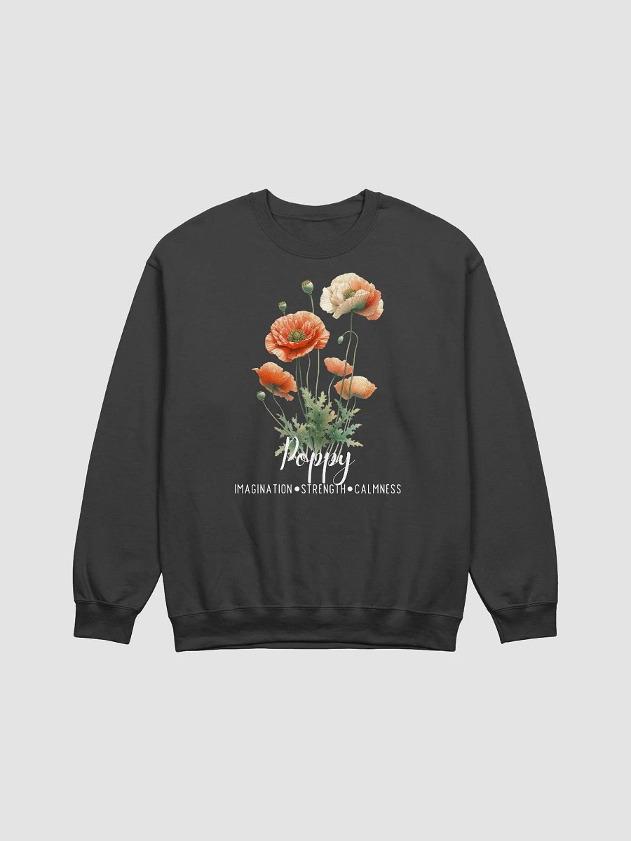 August Birth Month Inspirational Poppy Flower Sweatshirt: Imagination Strength Calmness product image (4)