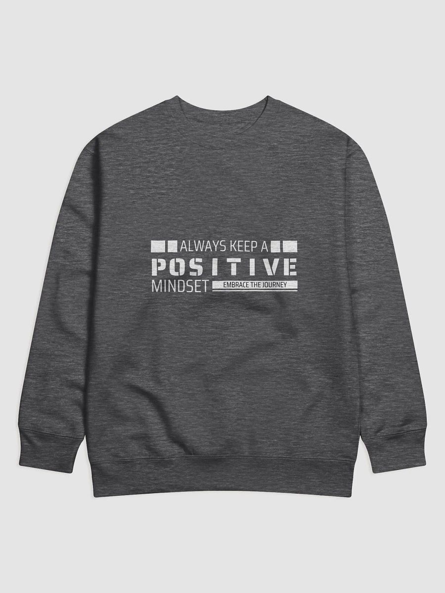 Always Keep a Positive Mindset Sweatshirt product image (3)