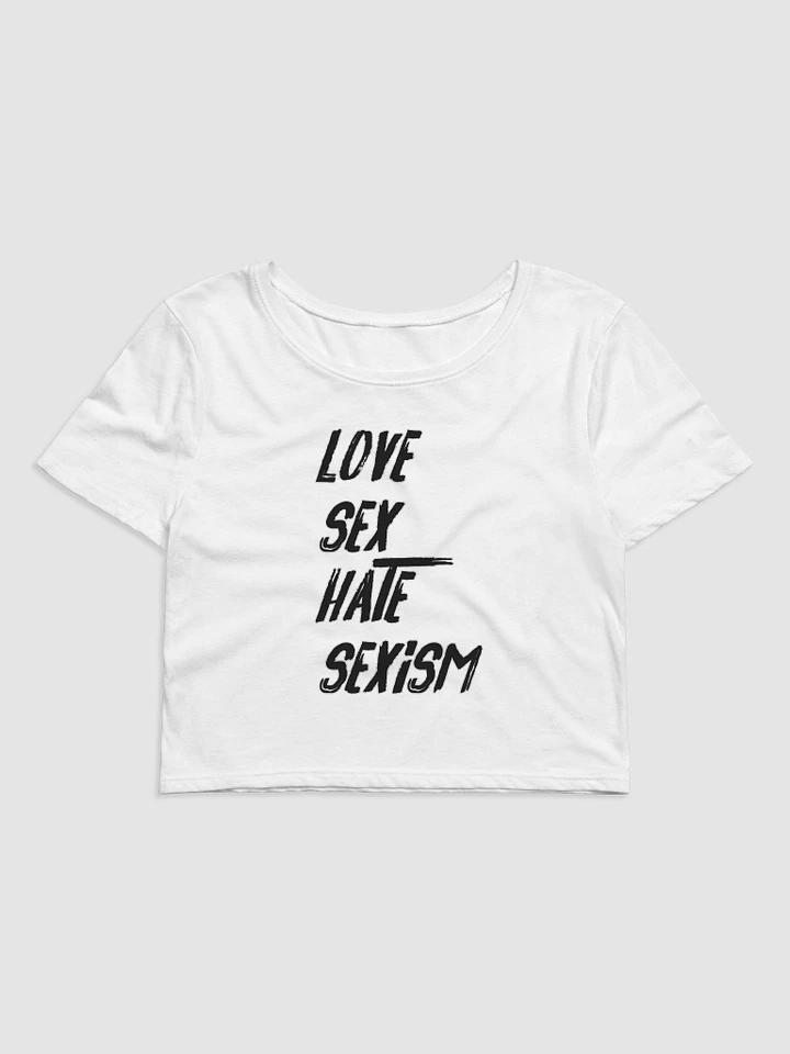 Love Sex Hate Sexism Crop Tee product image (1)