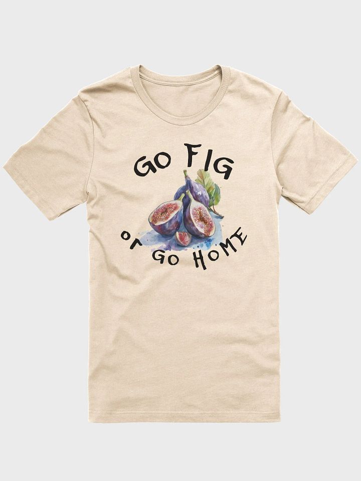 Go Fig or Go Home product image (1)