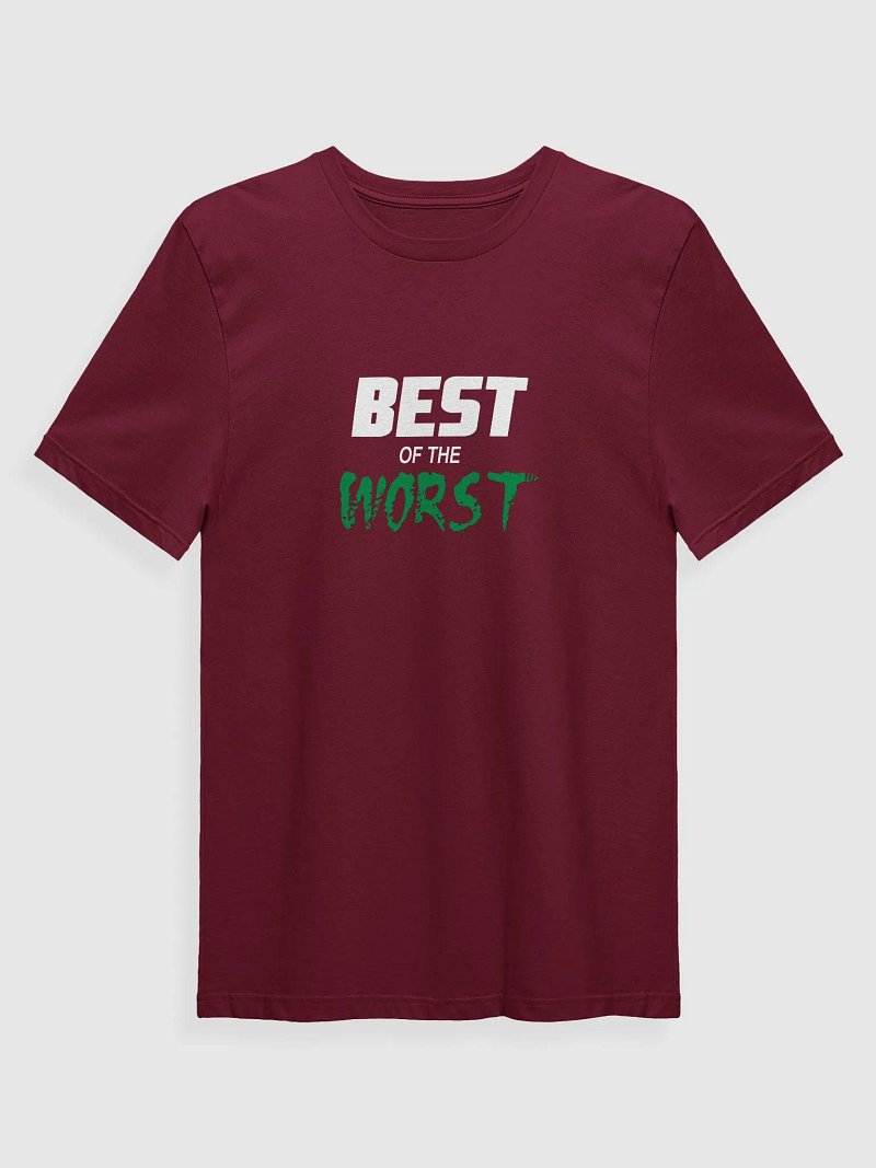 Best of the Worst T-Shirt