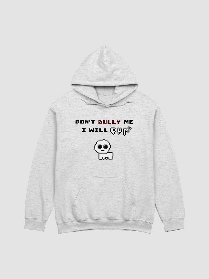 Don't Bully Me /// Hoodie product image (1)
