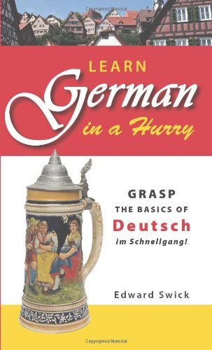 Learn German in a Hurry: Grasp the Basics of German Schnell! product image (1)