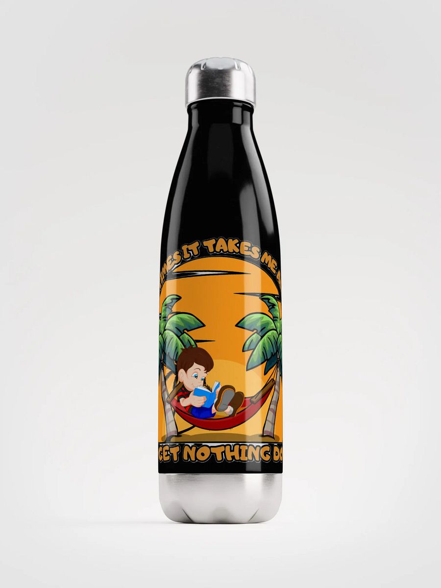 SOMETIMES IT TAKES ME ALL DAY TO GET NOTHING DONE product image (1)