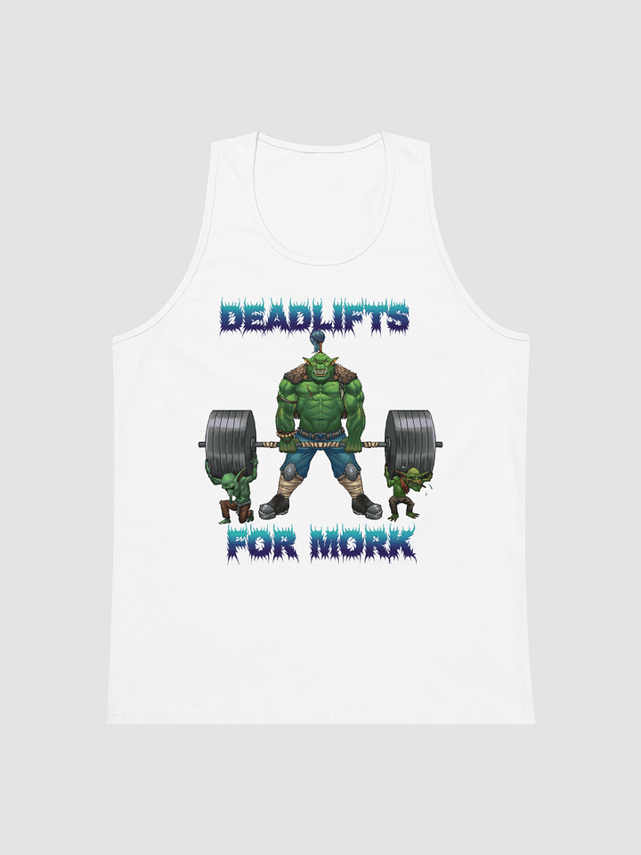 DEADLIFTS FOR MORK - TANK product image (1)