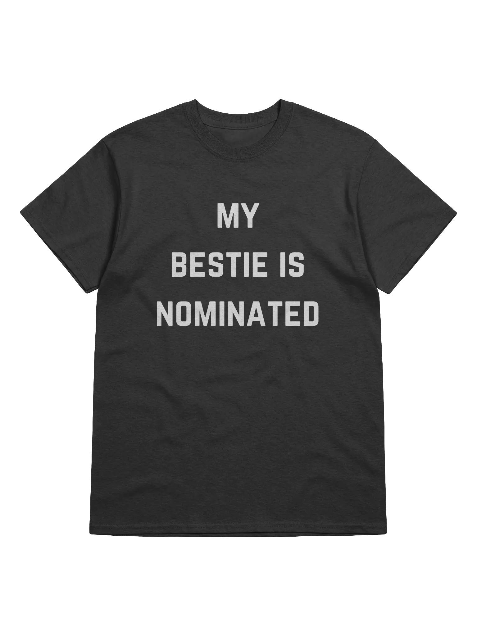 My Bestie is Nominated Tee product image (1)