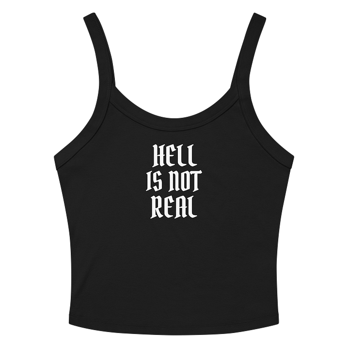 HELL IS NOT REAL tank femme product image (2)