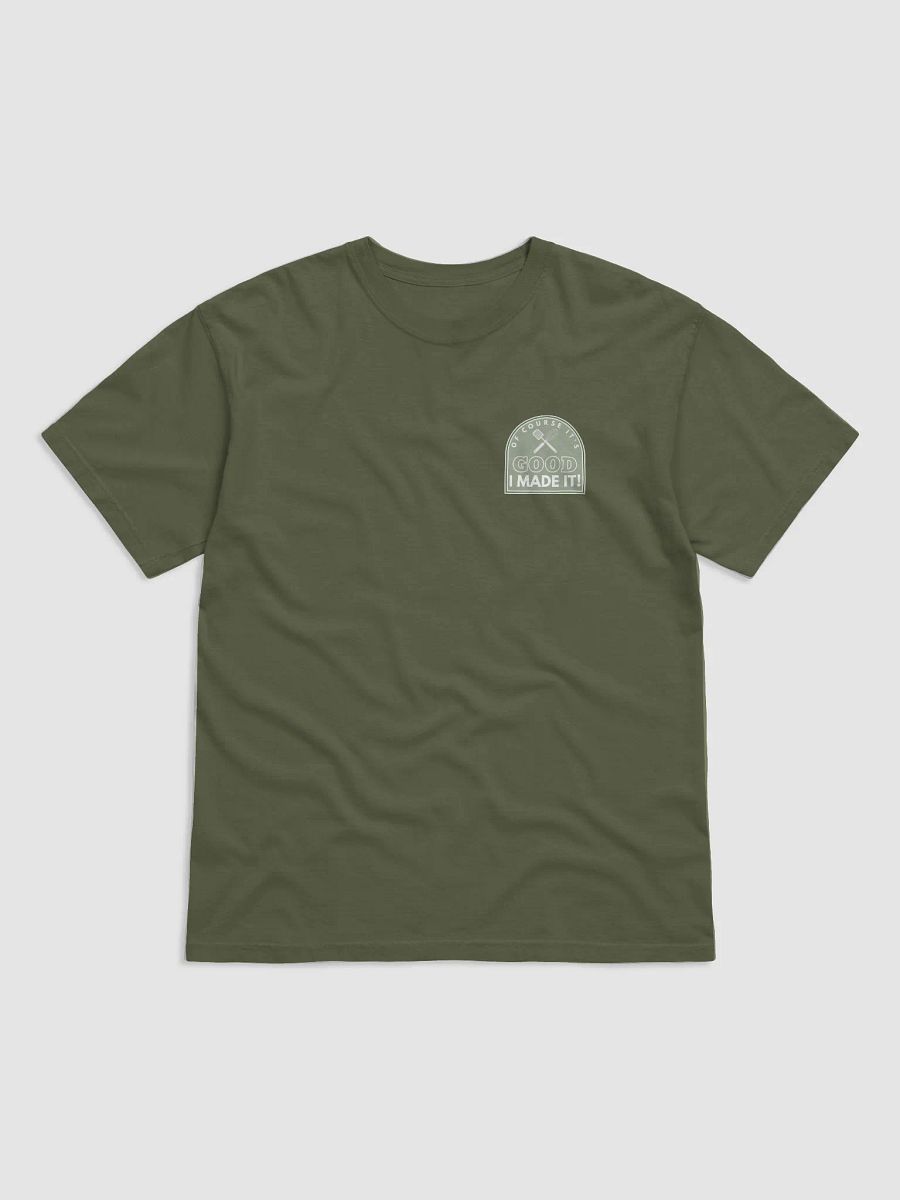 OF COURSE IT'S GOOD - TEE product image (13)