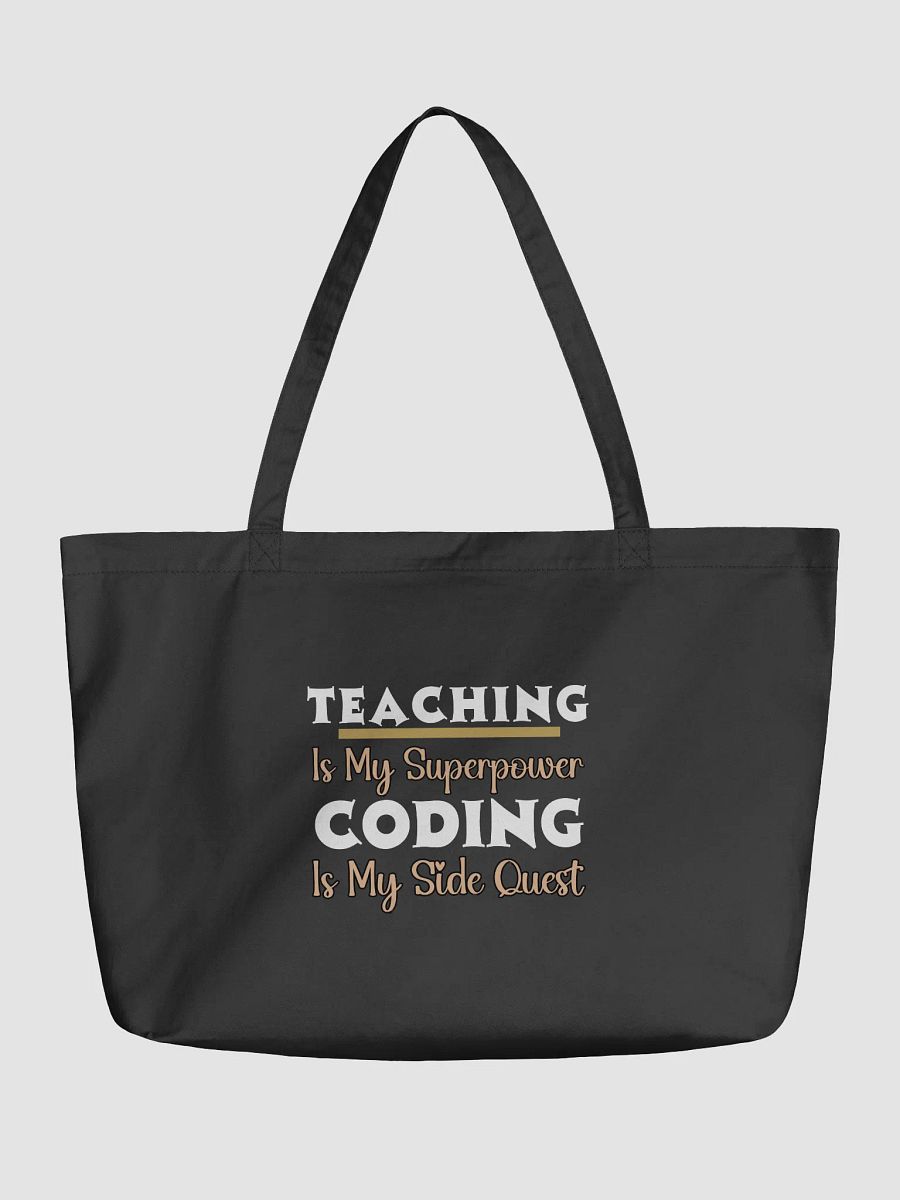 Teaching is My Superpower, Coding is My Side Quest Eco Tote Bag product image (2)