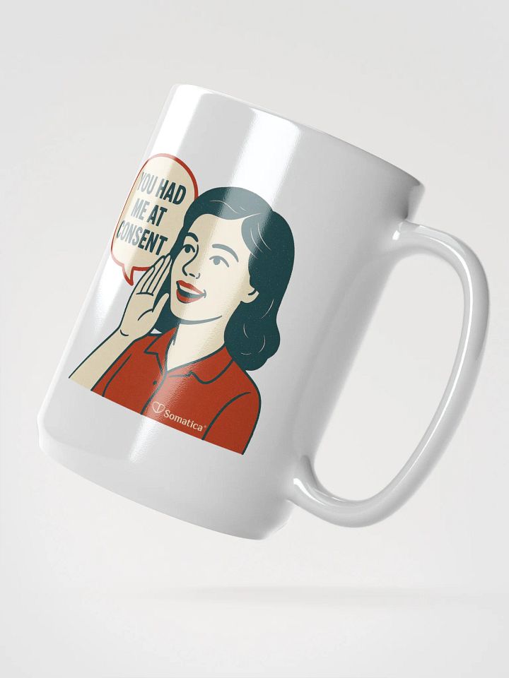 You had me at consent mug product image (2)