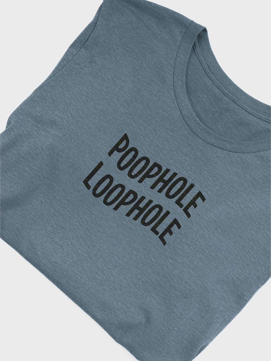 Bold Print Unisex T-Shirt: Poophole Loophole product image (6)