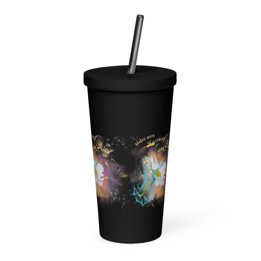 Insulated Tumbler with straw with beautiful swirly  water drop splash and drops design, featuring ‘This water gives Harmony in Body and Mind