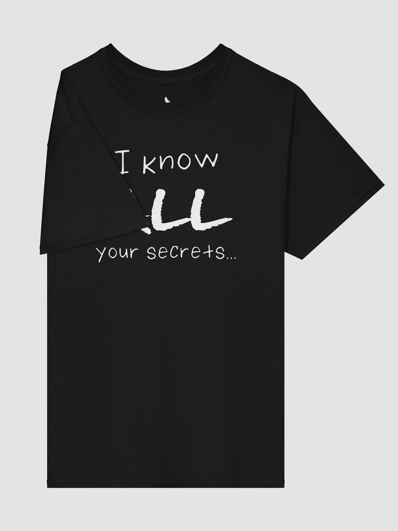 All Your Secrets Quote Shirt product image (27)